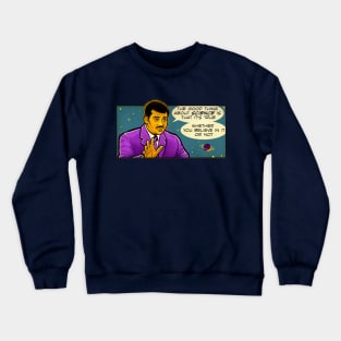 Neil Tyson Quote Shirt "The Good Thing About Science" Nerdy Scientist Quotes Crewneck Sweatshirt